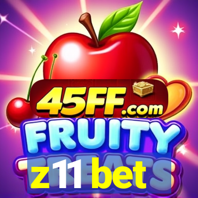 z11 bet